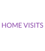 HOME VISITS
